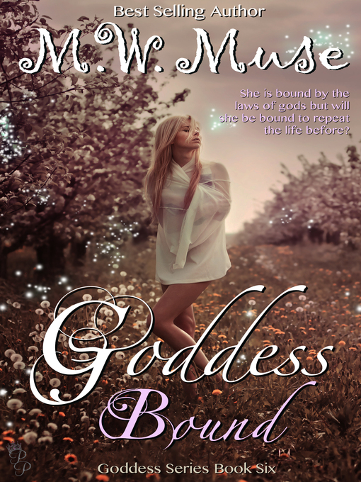 Title details for Goddess Bound by M.W. Muse - Available